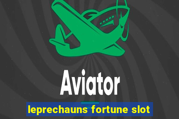 leprechauns fortune slot